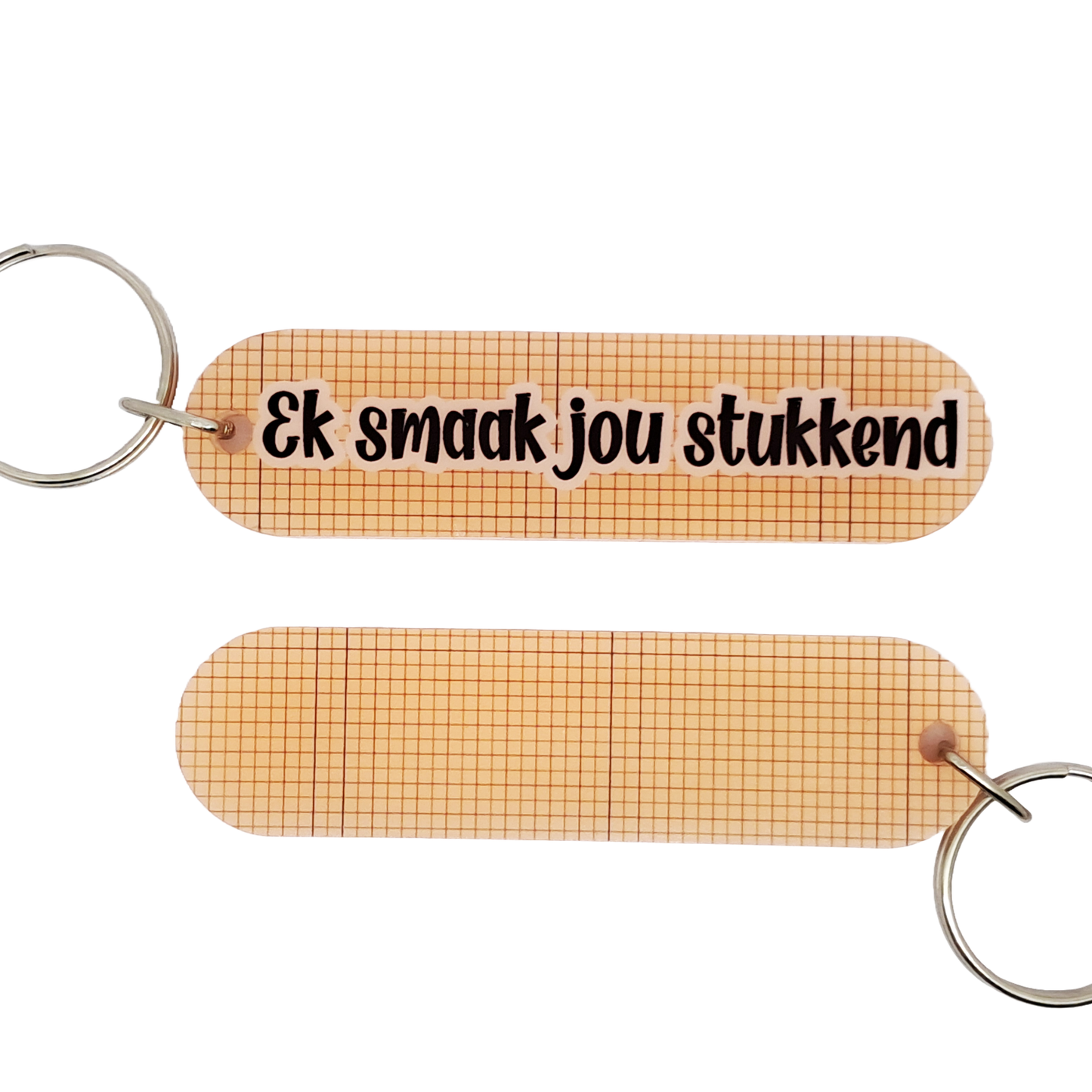 Afrikaans Saying - Smaak jou stukkend